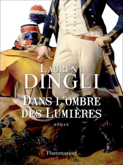 Title details for Dans l'ombre des Lumières by Laurent Dingli - Wait list